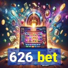 626 bet